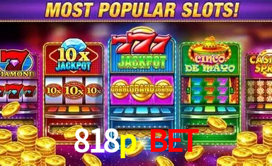 Ganhe prêmios incríveis na 818p bet